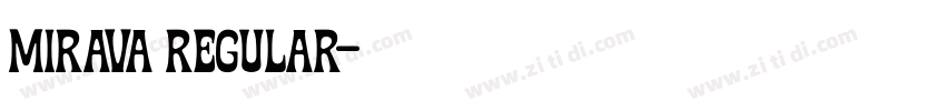 Mirava Regular字体转换 Mirava Regular字体转换